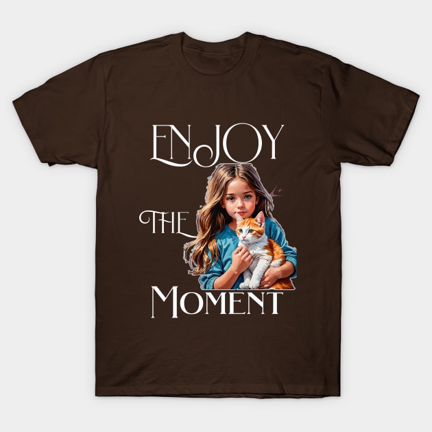 Enjoy the Moment, girl with orange cat T-Shirt by PersianFMts